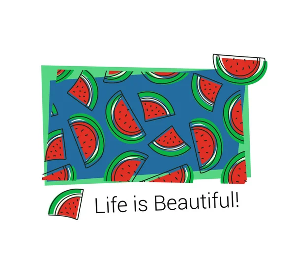 Wassermelonenmuster. T-Shirt-Druck. Das Leben ist schön. Exotische Summe — Stockvektor