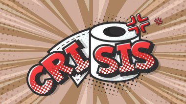 Yarım tonlu bir çizgi roman tuvalet kağıdının üstündeki kriz ifadesi metni. Renkli arka planda izole edilmiş retro pop sanatının parlak ve dinamik bir karikatür imgesinin vektör çizimi