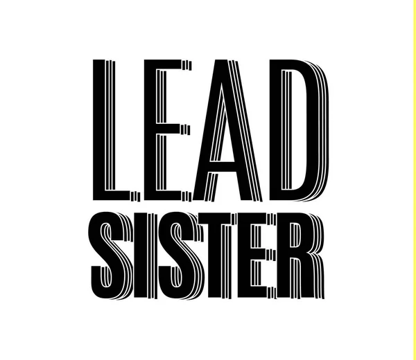 Lead zus. Typografie slogan voor t-shirts, hoodies, tassen. — Stockvector