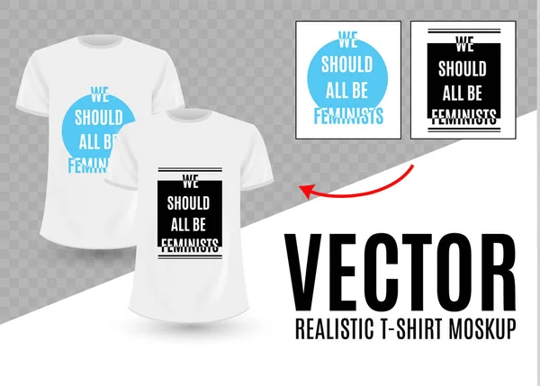 Todos deberíamos ser feministas.Eslogan de tipografía para camisetas, sudaderas con capucha.Reemplaza el diseño con tu plantilla de camiseta de diseño, cambio de colores y maqueta . — Vector de stock