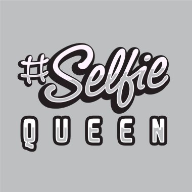 Selfie Kraliçe. Sloganı T-Shirt grafik jersey kumaşlar için. tipografi tasarım.
