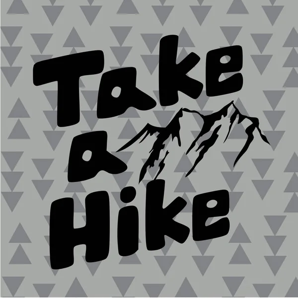 Лозунг Take a hike typography — стоковый вектор