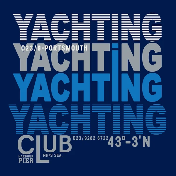 Yachting Vector Typografie Shirt Afbeelding Sport — Stockvector