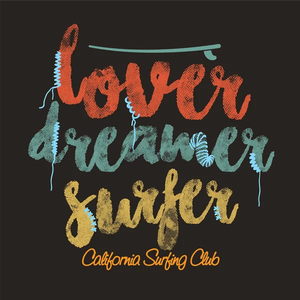 Lover Dreamer Surfer Slogan Shirt Graphique Pour Tissu Jersey Typographie Vecteur En Vente