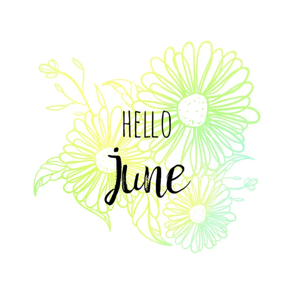 Hola cartel de junio con flores. Impresión motivacional para calendario, planeador, tarjetas de invitación, folletos, póster, camisetas . — Vector de stock