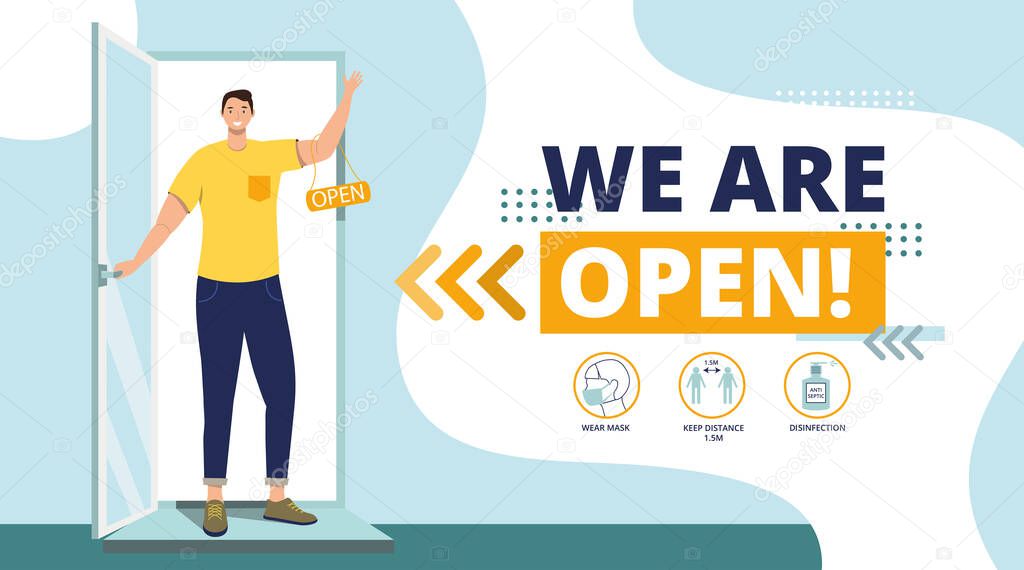 We are working again after coronavirus Covid-19.Small business.The end of quarantine.Welcome back after pandemic.Man opens a door in cafe,shop,store.Reopening.Flat Vector Illustration.Prevention.We are open