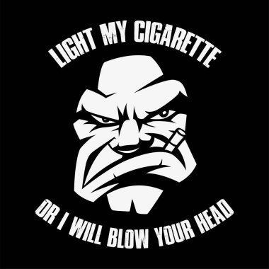 Gimme the lighter of light my cigarette otherwise i will blow you off be this cool and domination with our new designs.Not avilable in stores, Buy Now clipart