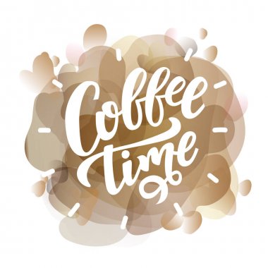 Kahve zamanı. El yazısıyla yazılan yazı vektör Illustration. Kahve Dükkanı, Pazar, Cafe tasarımı, Restoran Menü ve yemek tarifleri için vektör öğeleri.