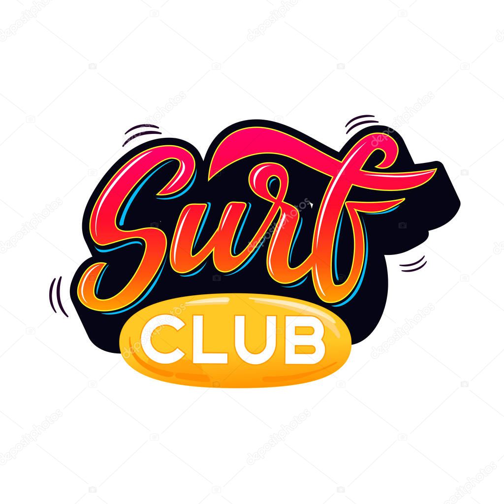 Surf club text for logotype, wear, sports camp, trip, banner, surf station. Hand lettering in vintage graffitti style. Vector illustration.