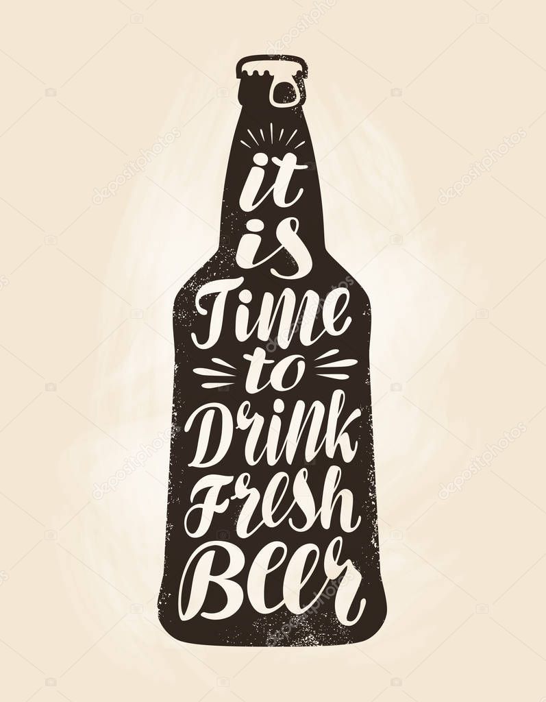 Bottle of beer, ale label. Lettering, calligraphy vector illustration. Drink symbol or icon