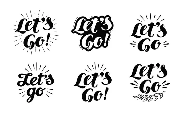 1 316 Lets Go Vector Images Free Royalty Free Lets Go Vectors Depositphotos