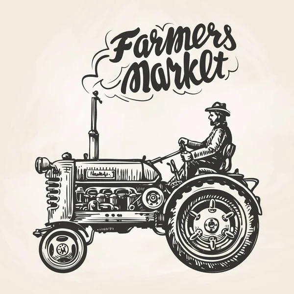 Fermier dessiné à la main sur un tracteur. Marché fermier, lettrage. Croquis vintage, illustration vectorielle — Image vectorielle