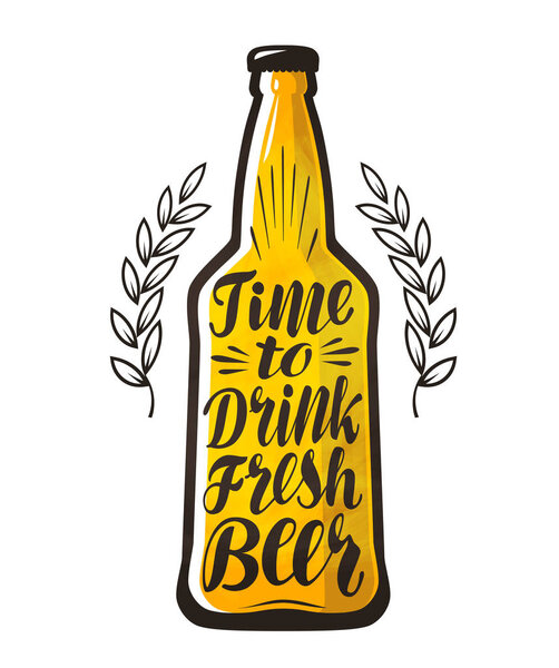 Bottle of beer, drink, brewery label. Lettering, calligraphy vector illustration. Design template for bar, pub or restaurant