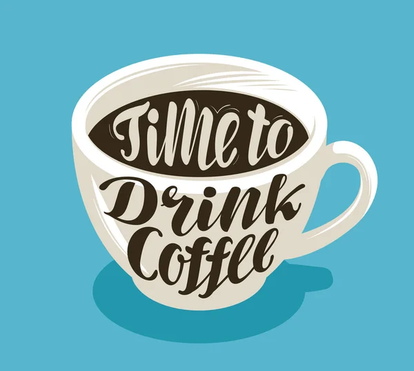 Una taza de café, un símbolo de bebida caliente. Letras, caligrafía vector ilustración — Vector de stock