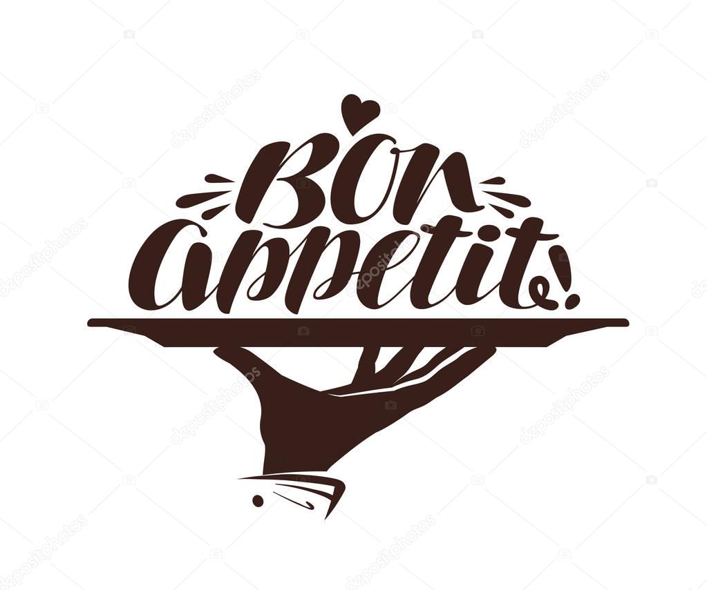 Bon appetit logo. Label for design menu restaurant or cafe. Handwritten lettering, calligraphy vector illustration isolated on white background