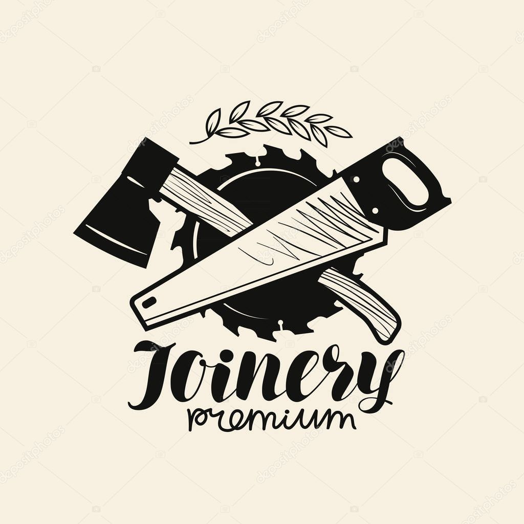 Joinery logo. woodwork, carpentry icon or label. Vector illustration