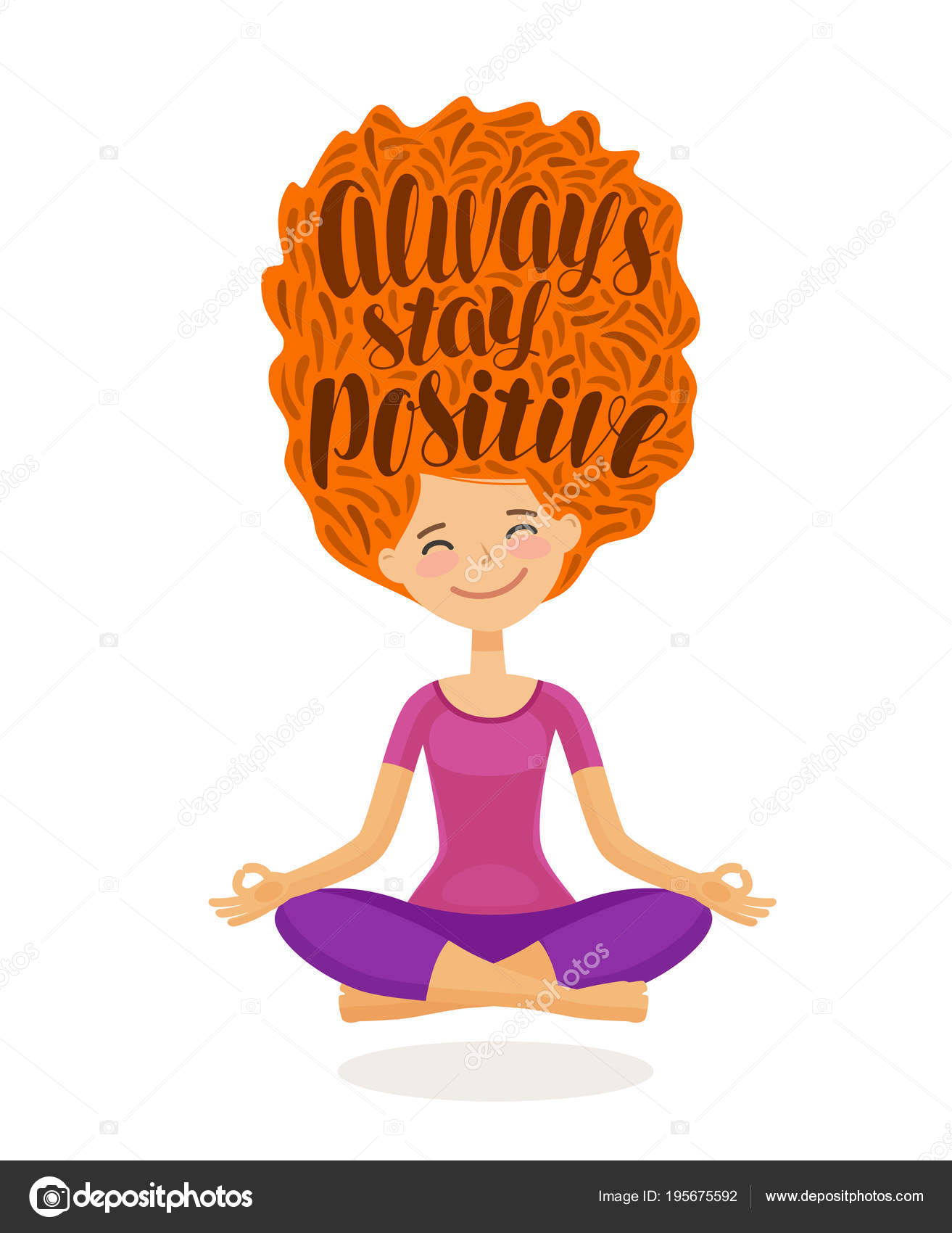 Cute girl is sitting in lotus pose. Always stay positive, Lettering inspirational quote. Cartoon vector illustration Stock Vector Image by ©sergeypykhonin #195675592 Cute girl is sitting in lotus pose. Always stay positive, Lettering inspirational quote. Cartoon vector illustration Stock Vector Image by ©sergeypykhonin #195675592