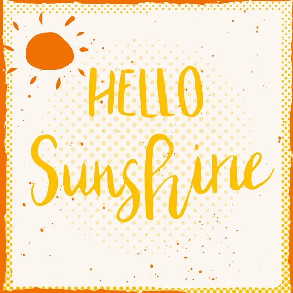 Unikátní Ručně Kreslené Písmo Plakátu Frázi Hello Sunshine Vektorové Umění — Stockový vektor