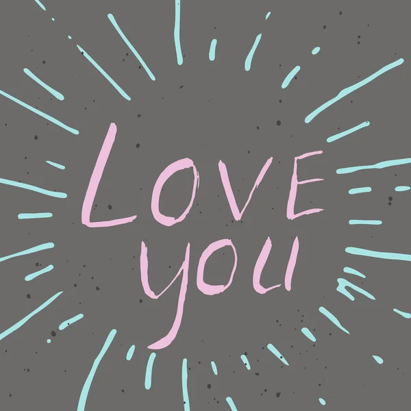 Único Cartel Letras Dibujadas Mano Con Frase Love You Arte — Vector de stock