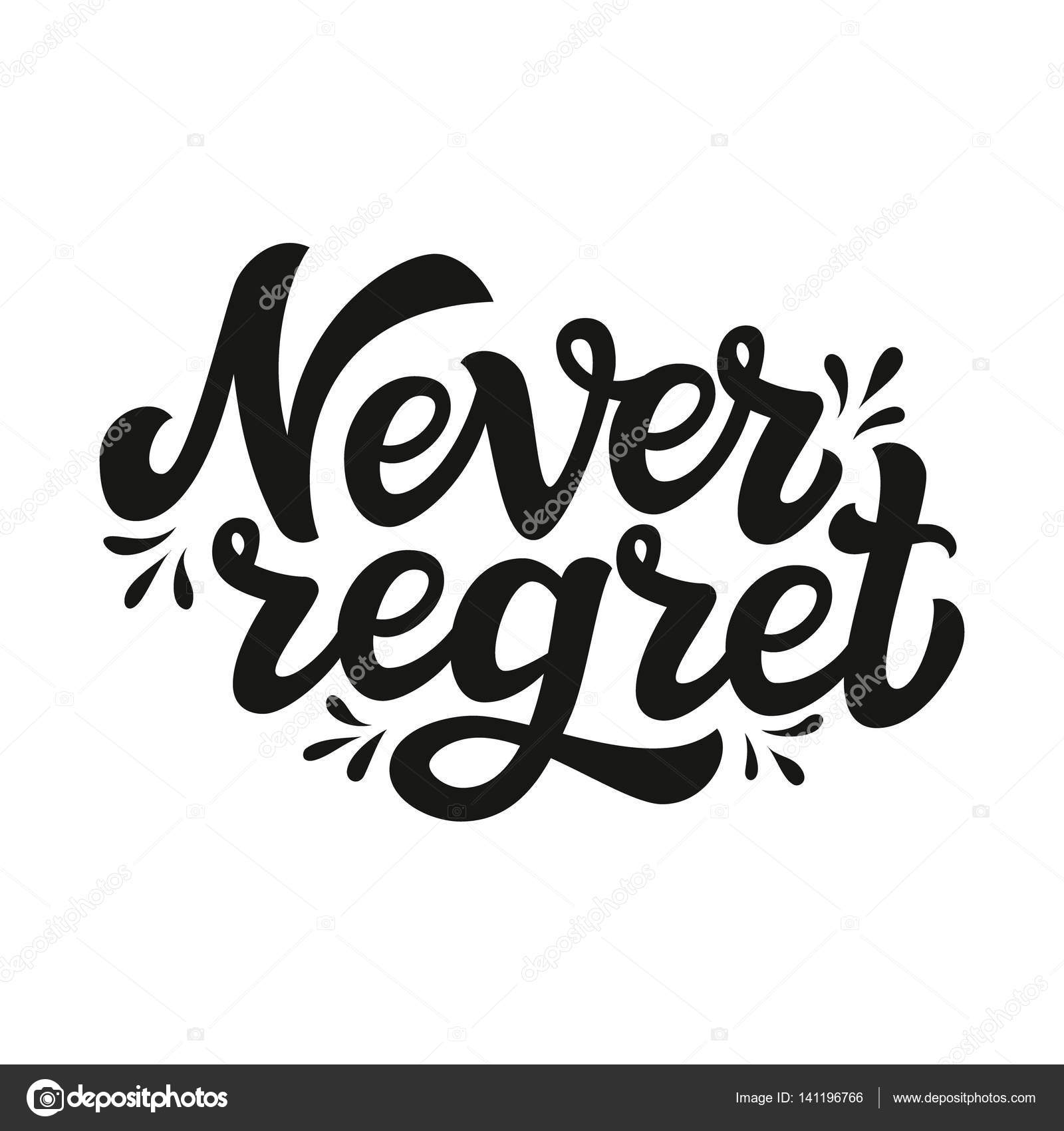 Never regret. Typography lettering text Stock Vector Image by ...