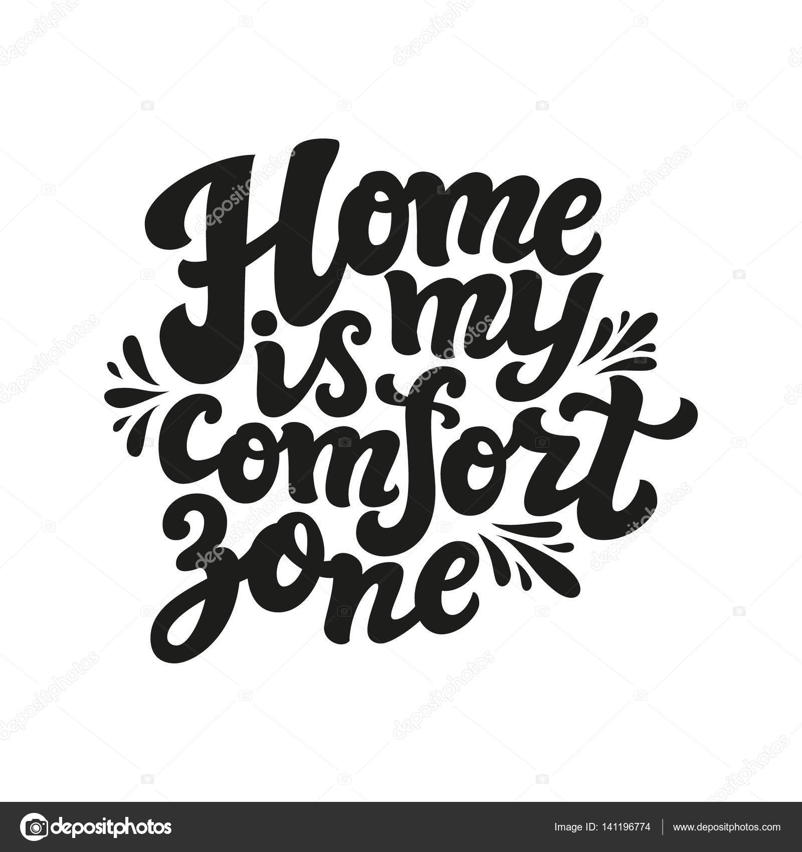 Home Is My Comfort Zone Stock Vector C Vicgripas 141196774