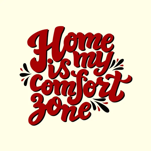 El hogar es mi zona de confort — Vector de stock