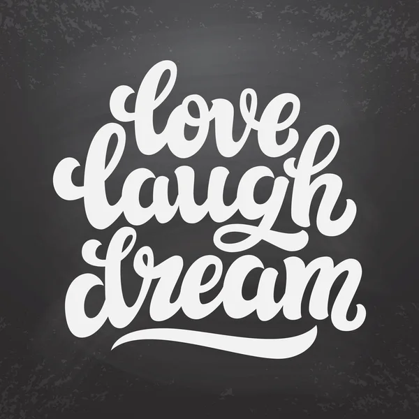 Cinta tertawa mimpi. Teks tipografi - Stok Vektor