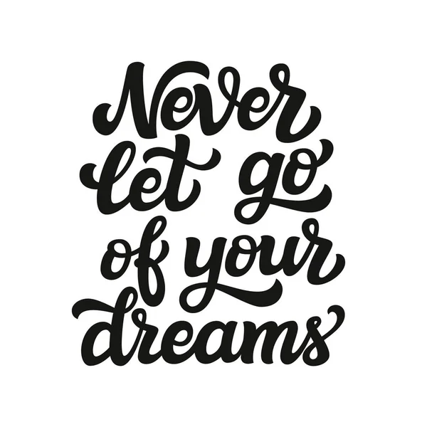 Nunca dejes ir tus sueños. — Archivo Imágenes Vectoriales