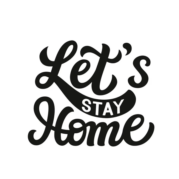 Let's stay home slogan — Stock Vector