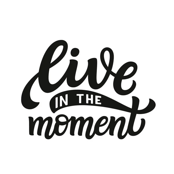 Live in the moment — Stock Vector