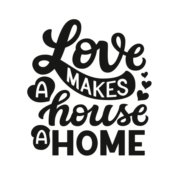 Love makes a house a home — Stock Vector