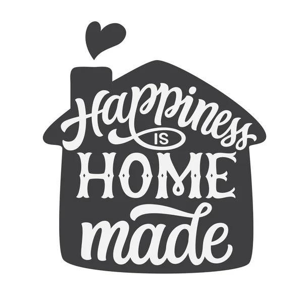 Happiness Home Made Hand Lettering Quote House Shape Isolated White — Stock Vector