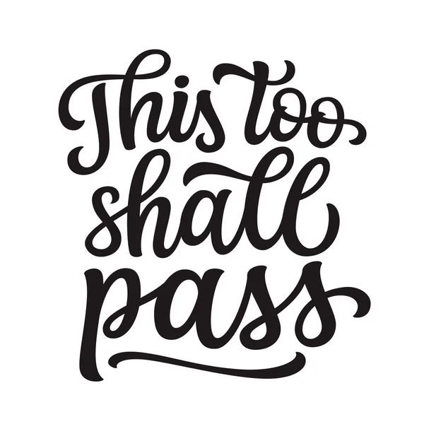 Too Shall Pass Hand Lettering Quote Isolated White Background Vector — Stock Vector