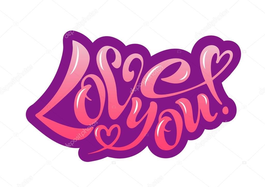 I love you, handwritten text for postcards, posters, valentines, logos or prints in vector format. The inscription, the color of calligraphy. pink, blue, red. Lettering, calligraphy, lettering image on Colored background. EPS 10