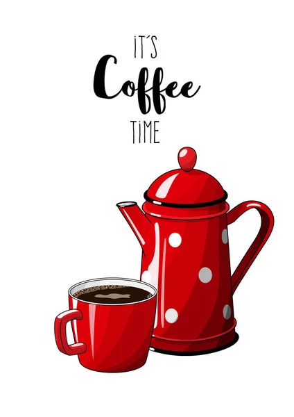 Red vintage coffee pot with cup on white background, with text Its coffee time, illustration in country style — Stock Vector