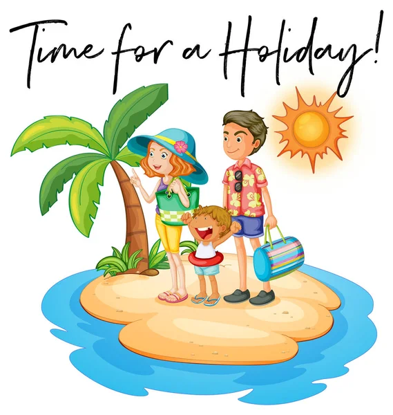 Family on island and phrase time for holiday — Stock Vector