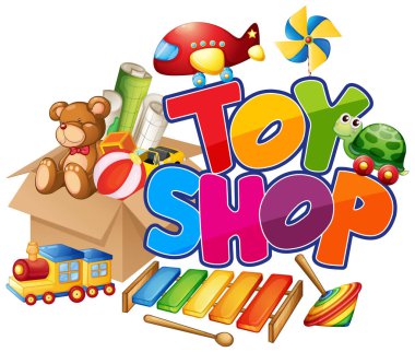 Beyaz arkaplan illüstrasyonunda birçok oyuncağı olan oyuncak mağazası için yazı tipi tasarımı