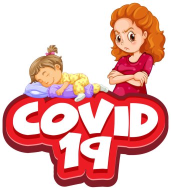 Kızgın anne ve hasta kız illüstrasyonlu covid 19 kelimesi için yazı tipi tasarımı