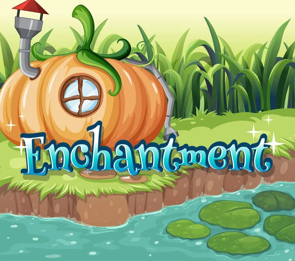 Font Design Word Enchantment Pumpkin House River Illustration — Stock Vector