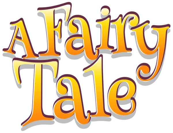Font Design Word Fairy Tale White Background Illustration — Stock Vector
