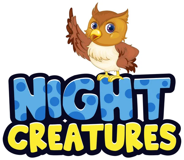 Font Design Word Night Creatures Cute Owl Illustration — Stock Vector