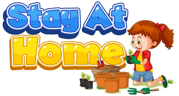 Font Design Words Stay Home Girl Doing Gardening Illustration — ストックベクタ