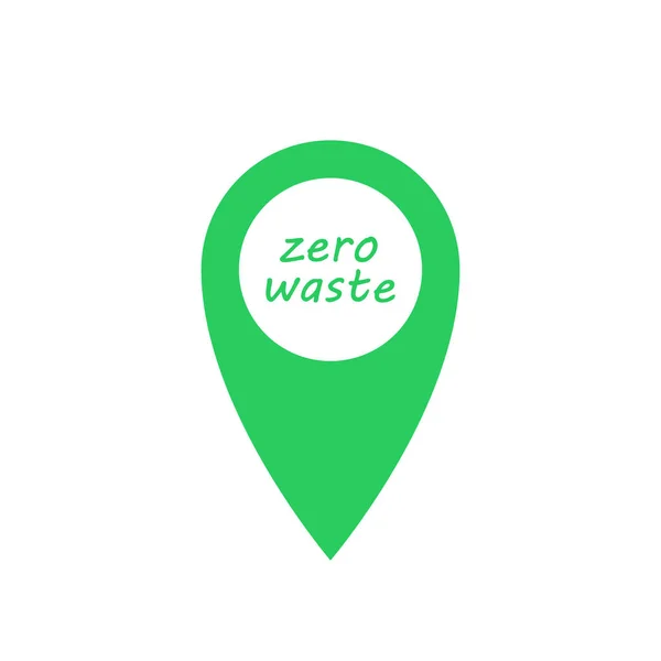 Zero waste pin marker green icon with text. Green emblem, eco label. Vector illustration. — 스톡 벡터
