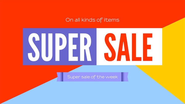 Super sale selling banner. Poster for shops with super sale of the week ad. Simple poster on the background of colored triangles with a crimson ribbon