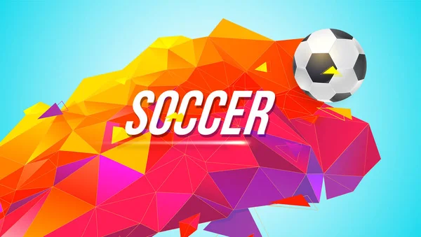 Fußballbanner für Turniere, Meisterschaften, Spielmannschaften. Trendverläufe, Low-Poly-Hintergrund mit Ball und Dreiecken für Poster, Banner, Covers und Einladungen. 3D-Illustration, Vorlage für Plakate — Stockvektor