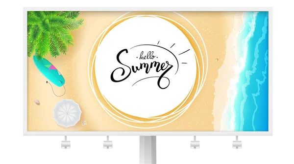 Billboard with summer beach seashore for touristic events, travel agency actions. Hand drawn calligraphy and brush lettering. Tropical landscape, ocean, gold sand, sun umbrella, surfboard, top view — Stock Vector