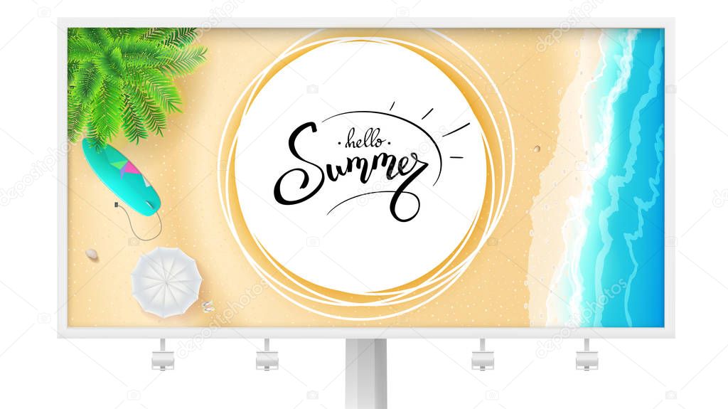 Billboard with summer beach seashore for touristic events, travel agency actions. Hand drawn calligraphy and brush lettering. Tropical landscape, ocean, gold sand, sun umbrella, surfboard, top view
