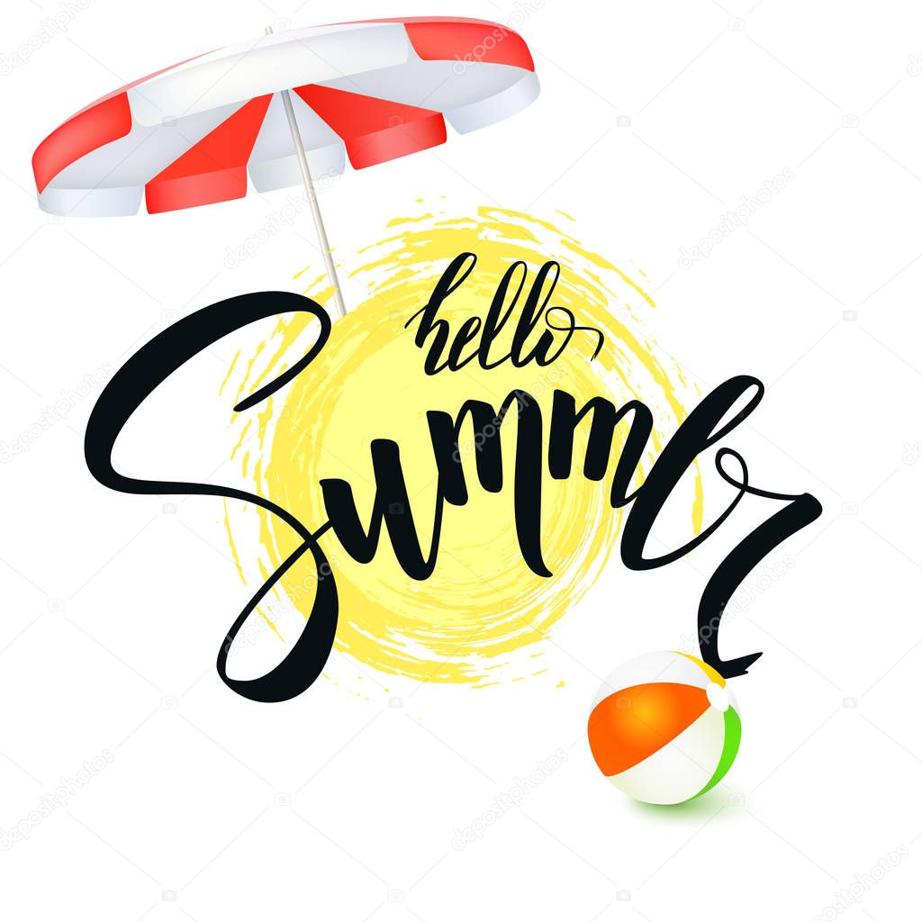 Hello Summer. Handwritten text, brush pen lettering with symbol of sun, sun umbrella and beach ball. Hand drawn calligraphy template of logo for summer holidays, beach parties, travel agency events