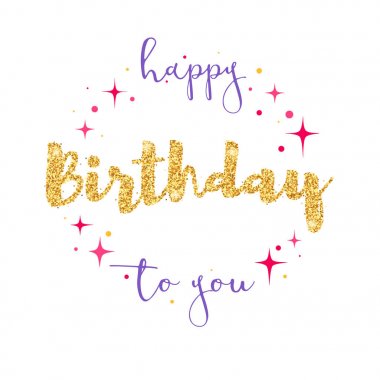 Mutlu yıllar sana, el yazısı ile altın parlak parlak yazı. Fırça kalemle yazılan komut dosyası. Vintage yazı çizilmiş tasarımı. Baskı, poster, davetler için hat