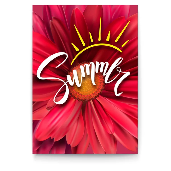 Summer poster with handwritten text and symbol of sun against the background of an open red flower Bud close-up. Brush pen lettering. Template for touristic events, travel agency actions, top view — Stock Vector